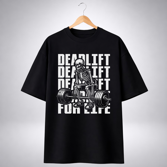 Deadlift for life (Oversized T-Shirt)