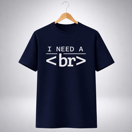 I Need a Break (Regular Fit T-Shirt)